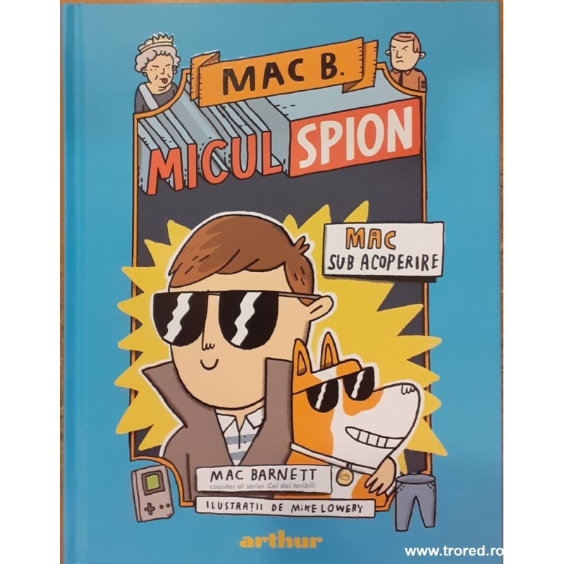 Mac B. micul spion. Mac sub acoperire