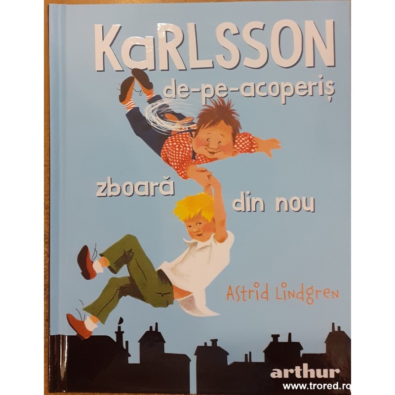 Karlsson de-pe-acopreris zboara din nou