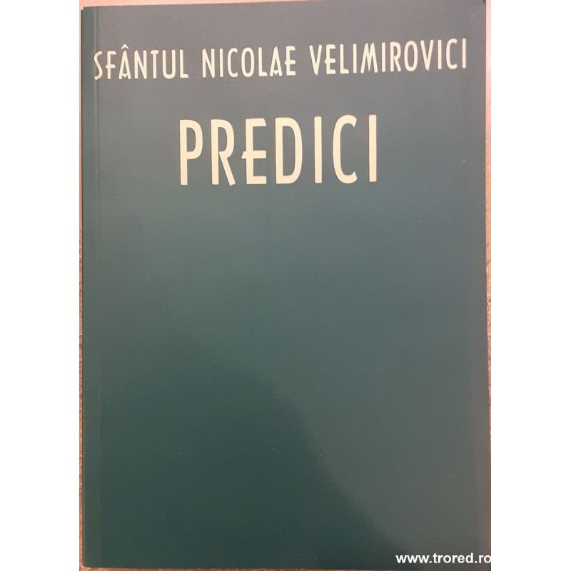 Predici Sfantul Nicolae Velimirovici