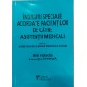 Ingrijiri speciale acordate pacientilor de catre asistentii medicali. Manual pentru colegiile si scolile postliceale sanitare