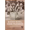 Corzi intinse. Bjorn Borg, John McEnroe si povestea nespusa a celei mai aprige rivalitati din tenis
