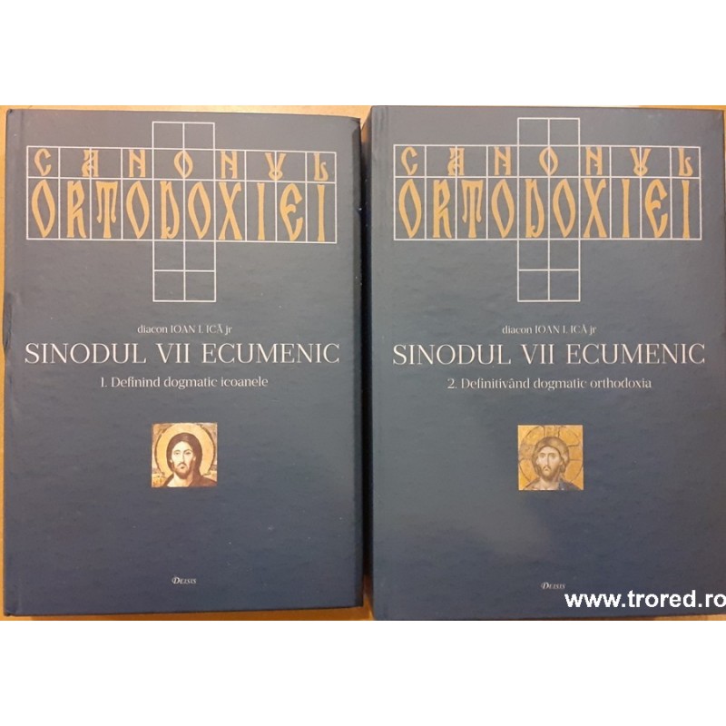 Canonul Ortodoxiei. Sinodul VII Ecumenic 2 volume