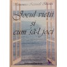 Jocul vietii si cum sa-l joci