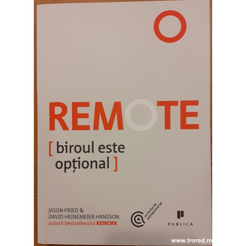 Remote. Biroul este optional