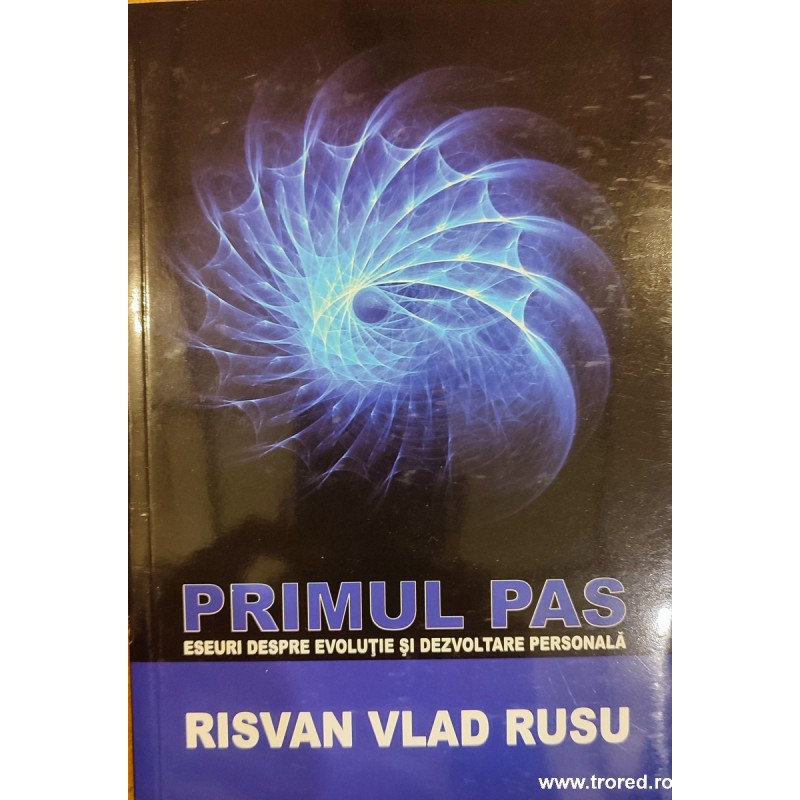 Primul pas. Eseuri despre evolutie si dezvoltare personala