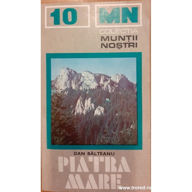 Piatra Mare. Muntii Nostri 10