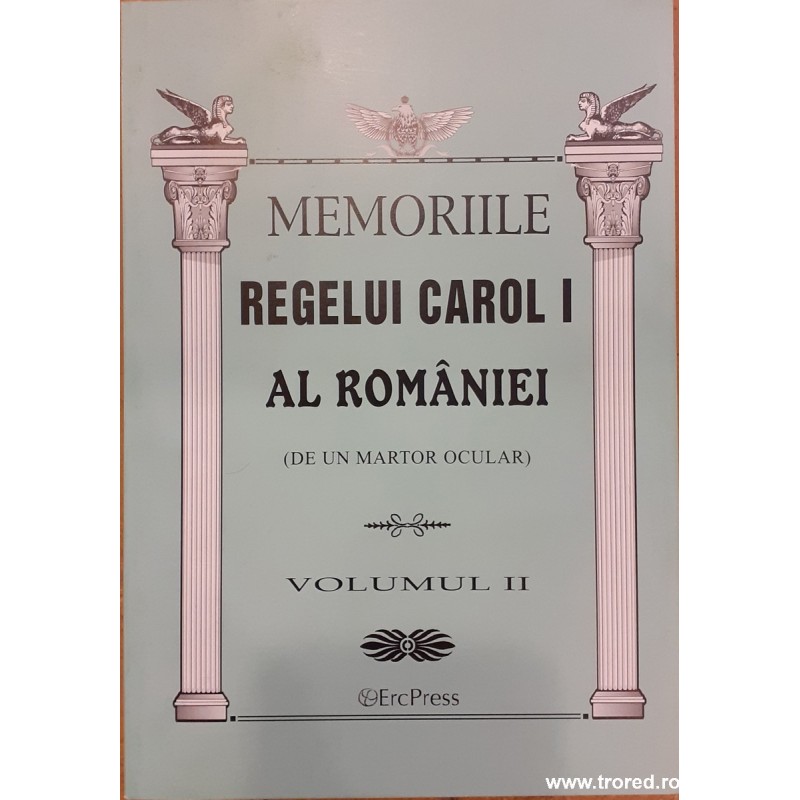 Memoriile Regelui Carol I al Romaniei (de un martor ocular) volumul II