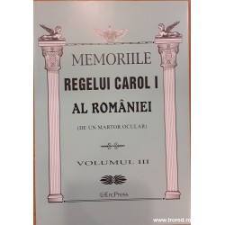 Memoriile Regelui Carol I al Romaniei (de un martor ocular) volumul III