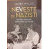 Neveste de nazisti. Femeile din elita Germaniei lui Hitler
