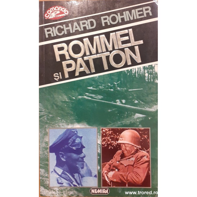 Rommel si Patton. Comando 33