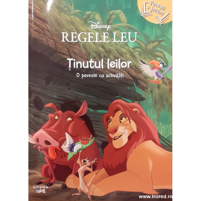 Regele leu. Tinutul leilor. Diney. O poveste cu activitati