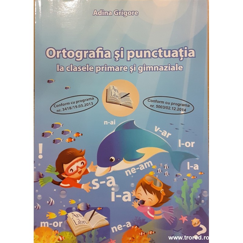 Ortografia si punctuatia la clasele primare si gimnaziale