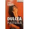 Dulcea plictiseala