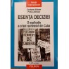 Esenta deciziei. O explicatie a crizei rachetelor din Cuba