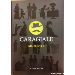 Momente Caragiale