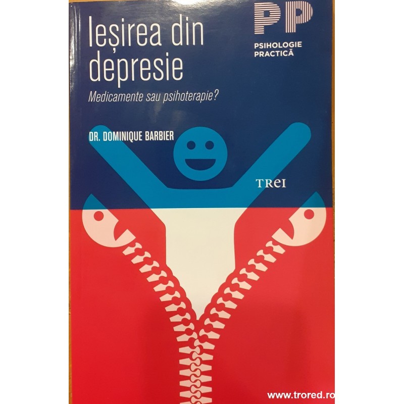 Iesirea din depresie. Medicamente sau psihoterapie?