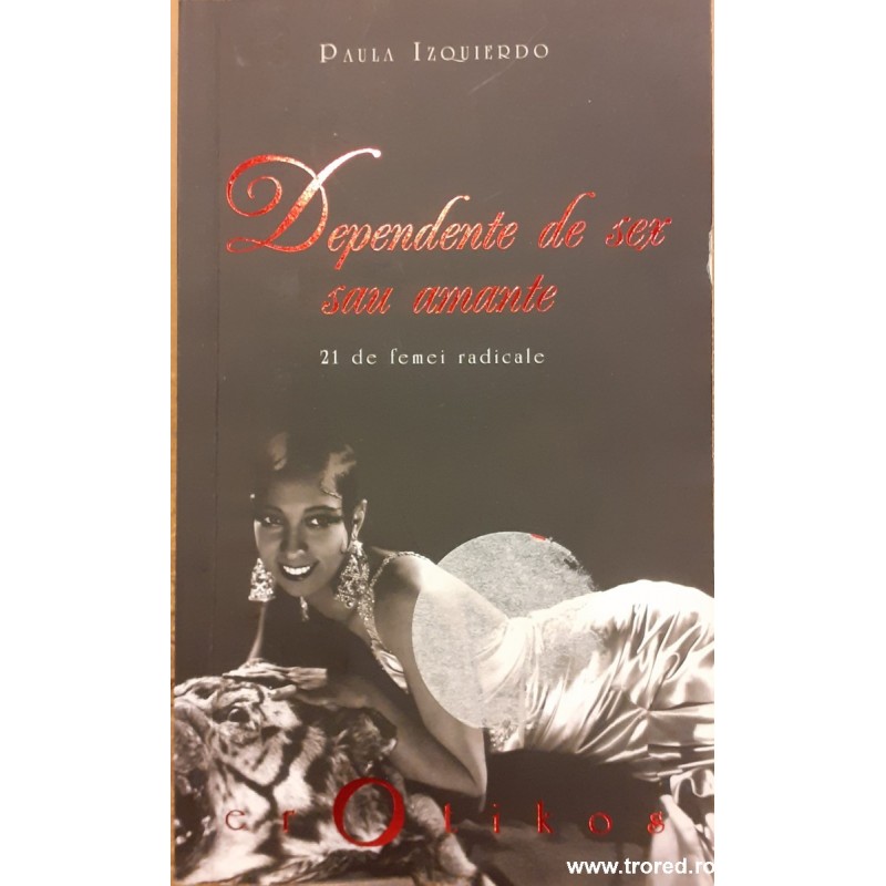 Dependente de sex sau amante. 21 de femei radicale