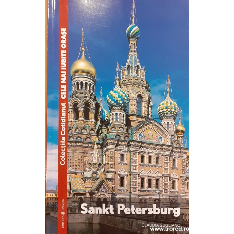 Sankt Petersburg. Cele mai iubite orase VI