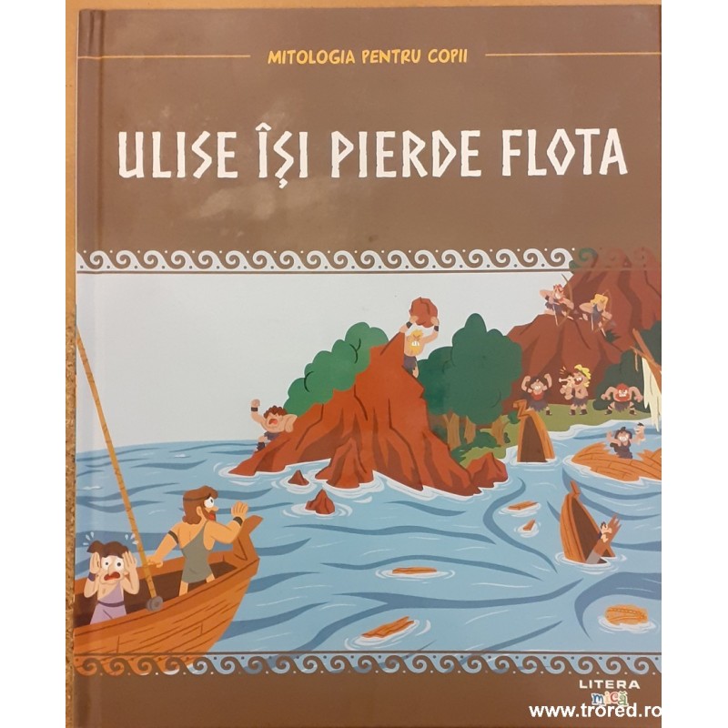 Ulise isi pierde flota. Mitologia pentru copii