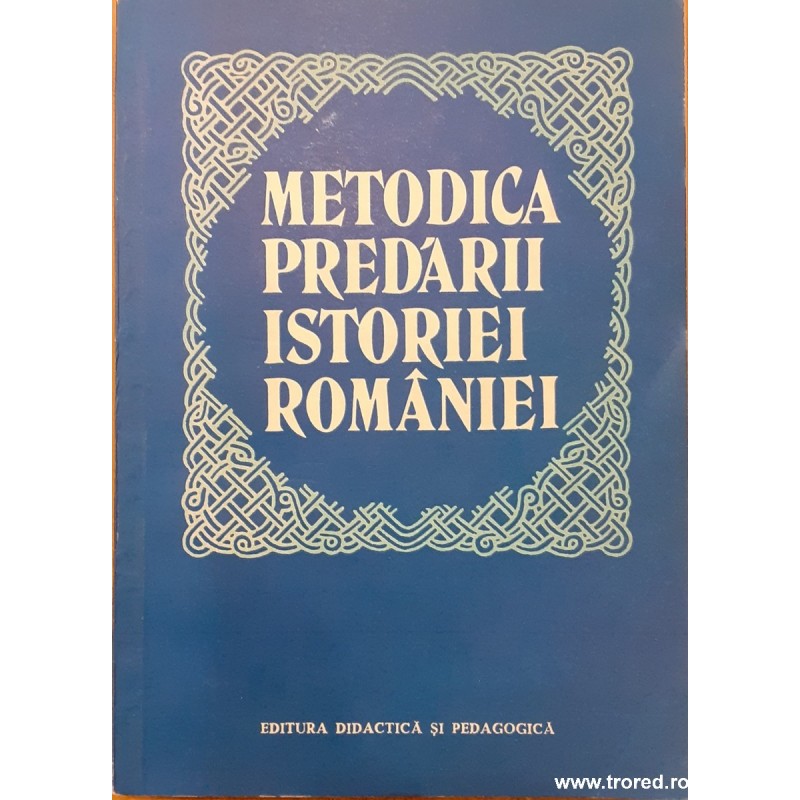 Metodica predarii istoriei Romaniei
