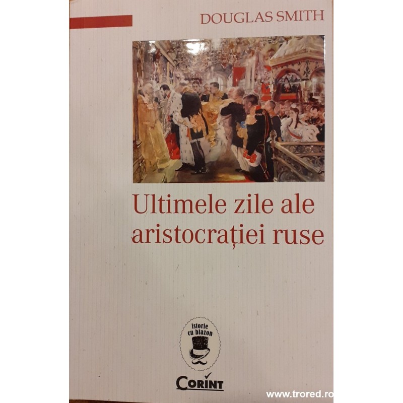 Ultimele zile ale aristocratiei ruse