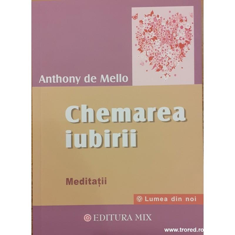 Chemarea iubirii. Meditatii