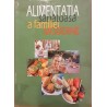 Alimentatia sanatoasa a familiei moderne