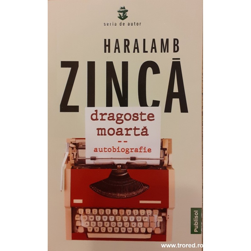 Dragoste moarta. Autobiografie