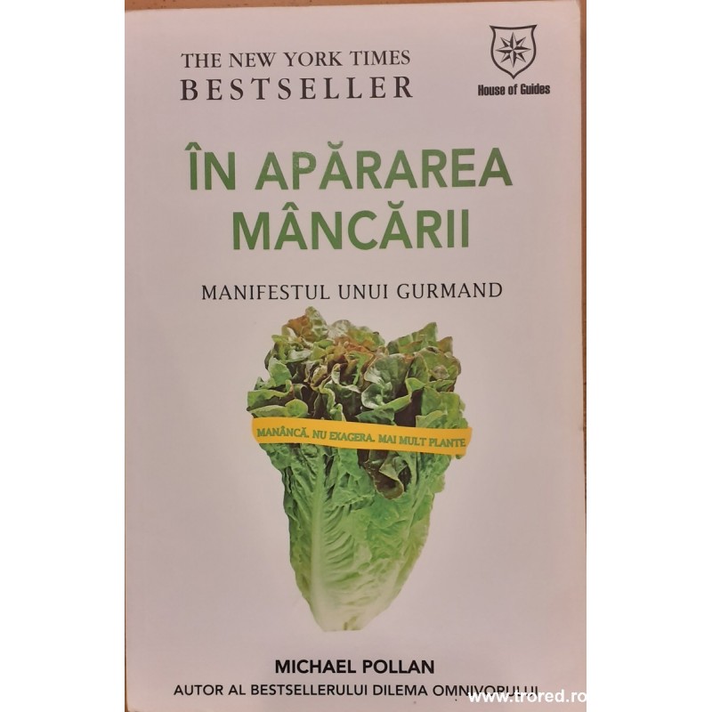 In apararea mancarii. Manifestul unui gurmand