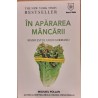 In apararea mancarii. Manifestul unui gurmand
