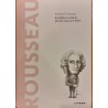 Rousseau Si politica l-a facut pe om (asa cum este). Descopera filosofia