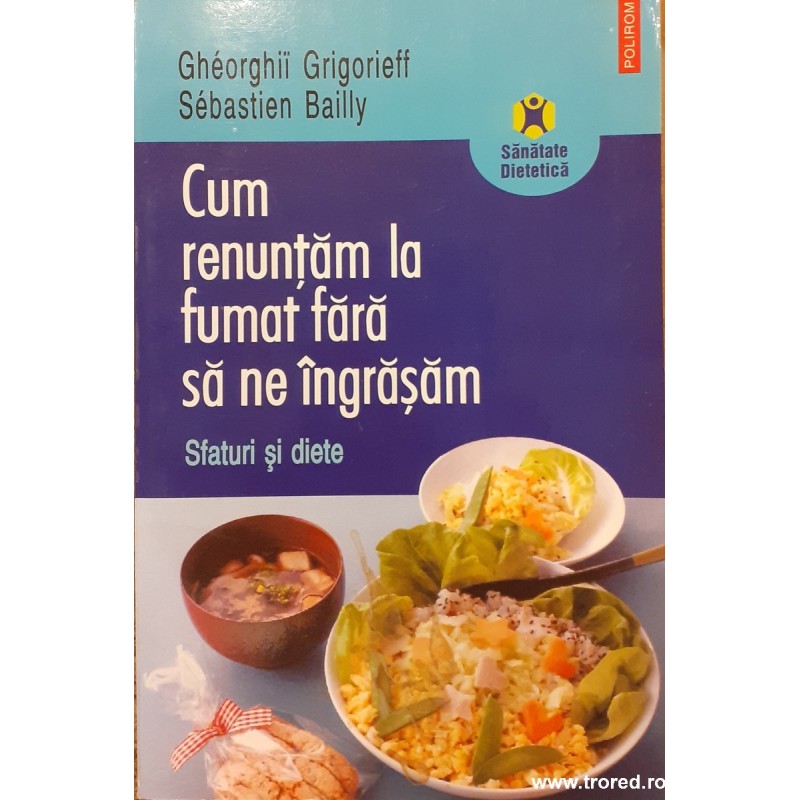 Cum renuntam la fumat fara sa ne ingrasam Sfaturi si diete