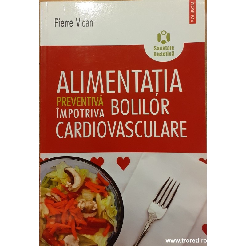 Alimentatia preventiva impotriva bolilor cardiovasculare