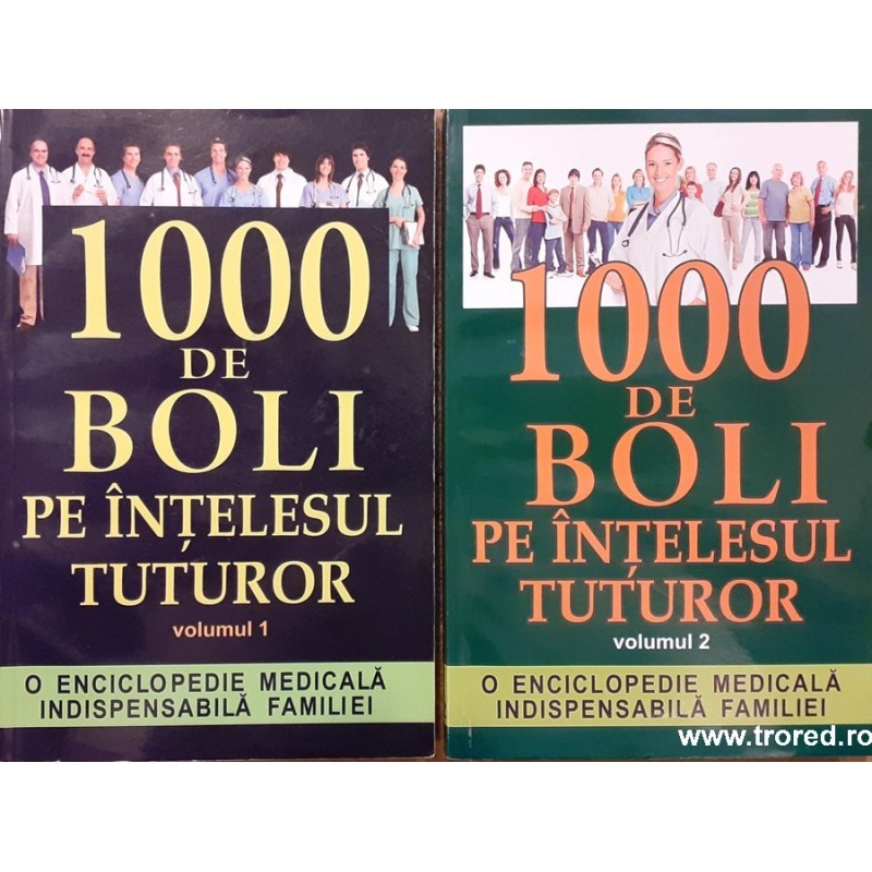 1000 de boli pe intelesul tuturor 2 volume