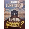 Ce-mi mai lipseste?