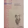 John Stuart Mill Utilitarismul care poate schimba lumea. Descopera filosofia