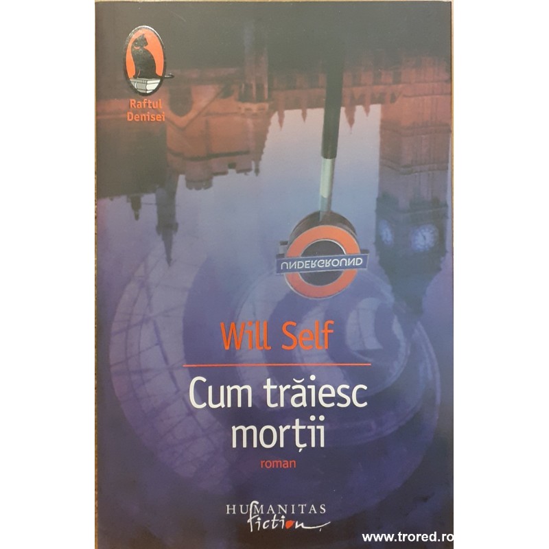 Cum traiesc mortii