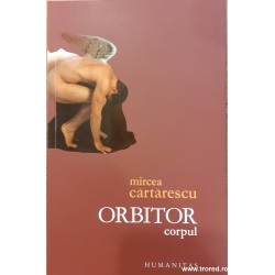 Orbitor Corpul vol.2