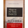 Alege-te pe tine insuti. Povestile