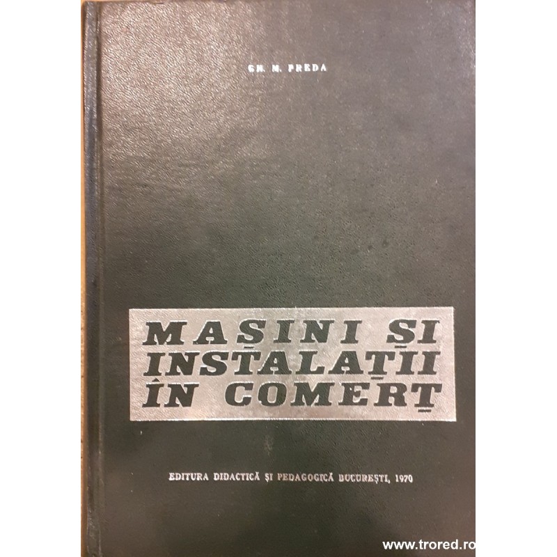 Masini si instalatii in comert
