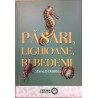 Pasari, lighioane, rubedenii