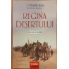 Regina desertului. O femeie in Arabia