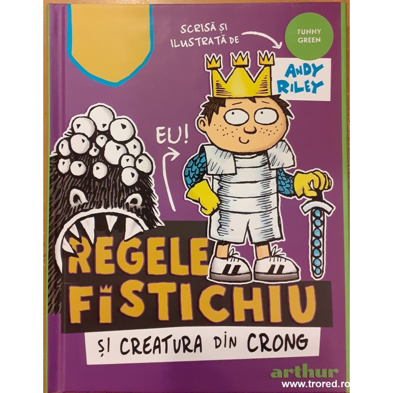 Regele Fistichiu si creatura din Crong
