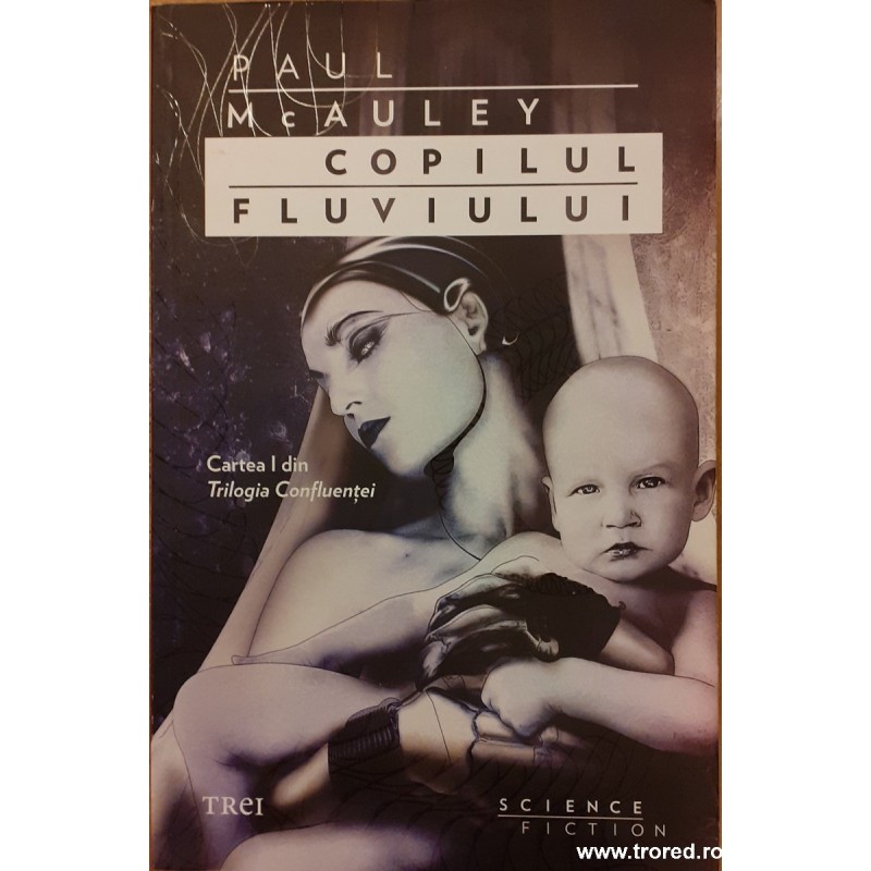 Copilul fluviului vol.1 Trilogia Confluentei