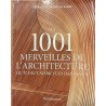 Les 1001 merveilles de l'architecture qu'il faut avoir vues dans sa vie