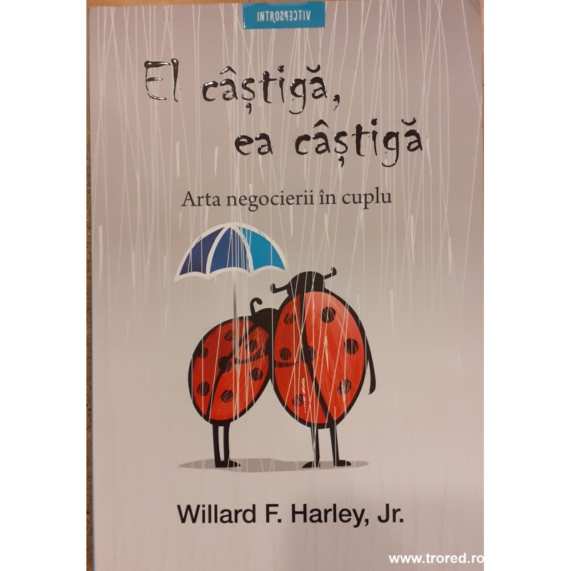 El castiga, ea castiga. Arta negocierii in cuplu