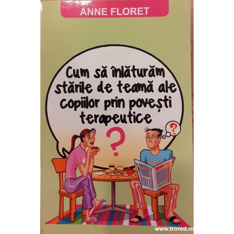 Cum sa inlaturam starile de teama ale copiilor prin povesti terapeutice?