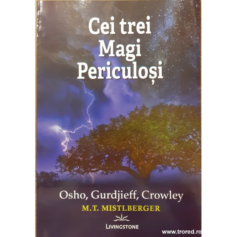 Cei trei magi periculosi Osho, Gurdjieff, Crowley