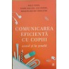 Comunicarea eficienta cu copiii acasa si la scoala