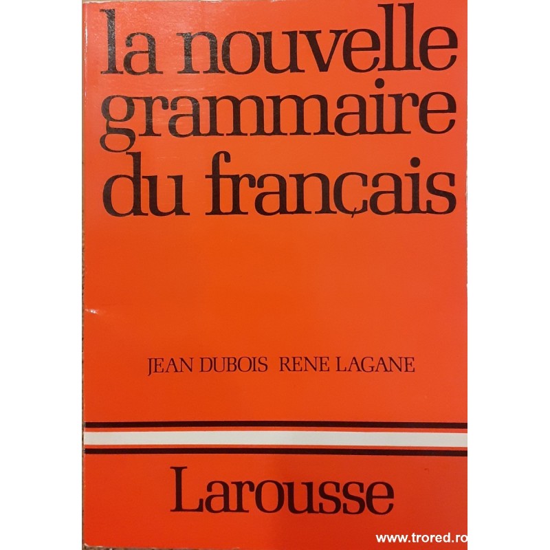 La nouvelle grammaire du francais
